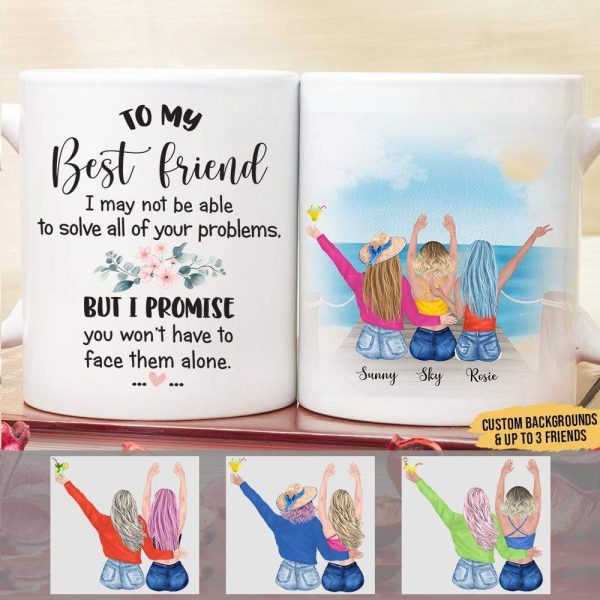You Won't Have To Face Them Alone Best Friend Coffee Mug