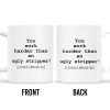 You Work Harder Appreciation Quote Mug - Personalized Custom Coffee Mug - COL080_MG