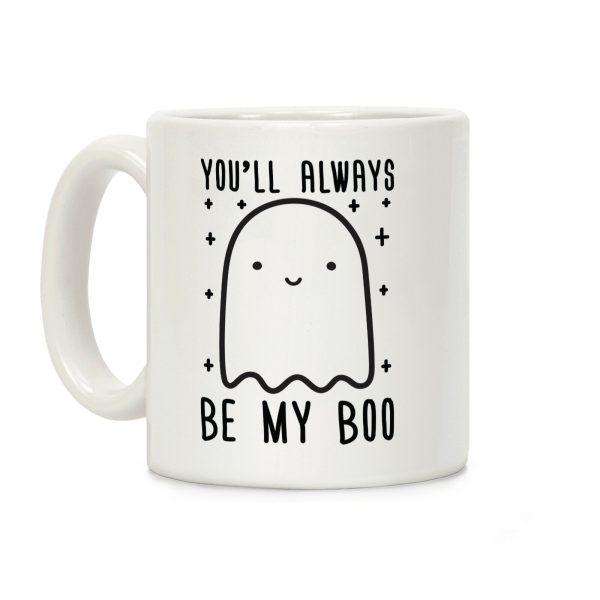You'll Always Be My Boo Coffee Mug You'll Always Be My Boo Coffee Mug