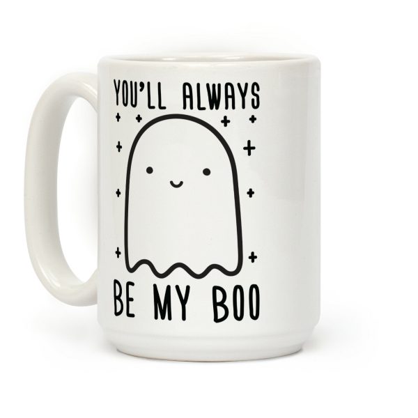 You'll Always Be My Boo Coffee Mug You'll Always Be My Boo Coffee Mug