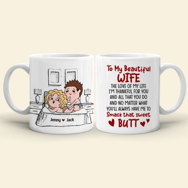 You'll Always Have Me To Smack That Sweet Butt Personalized Coffee Mug Gift For Couple