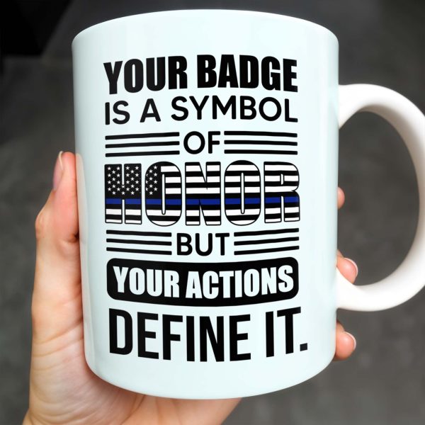 Your Badge Is A Symbol Of Honor With American Flag - Personalized Custom Coffee Mug - SON059_MG Your Badge Is A Symbol Of Honor With American Flag - Personalized Custom Coffee Mug - SON059_MG