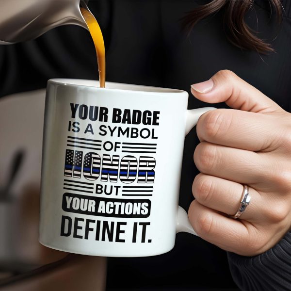 Your Badge Is A Symbol Of Honor With American Flag - Personalized Custom Coffee Mug - SON059_MG Your Badge Is A Symbol Of Honor With American Flag - Personalized Custom Coffee Mug - SON059_MG