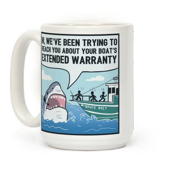 Your Boat's Extended Warranty Shark Coffee Mug Your Boat's Extended Warranty Shark Coffee Mug