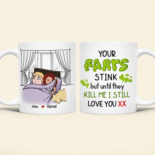 Your Farts Stink But Until They Kill Me, Personalized Coffee Mug, Funny Couple Gift Your Farts Stink But Until They Kill Me, Personalized Coffee Mug, Funny Couple Gift