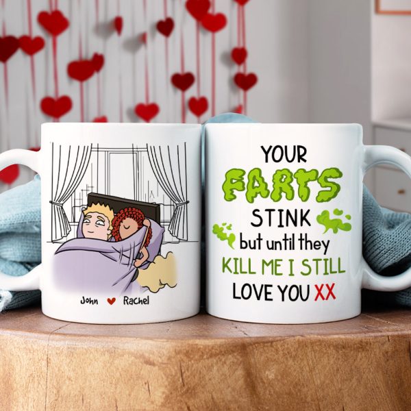 Your Farts Stink But Until They Kill Me, Personalized Coffee Mug, Funny Couple Gift Your Farts Stink But Until They Kill Me, Personalized Coffee Mug, Funny Couple Gift