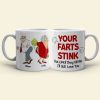 Your Farts Stink Personalized Couple Mug, Gift For Couple Your Farts Stink Personalized Couple Mug, Gift For Couple