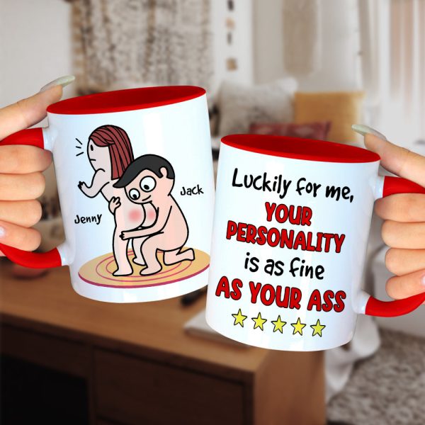Your Personality Is As Fine As Your Ass Personalized Mug, Funny Gift For Her Your Personality Is As Fine As Your Ass Personalized Mug, Funny Gift For Her