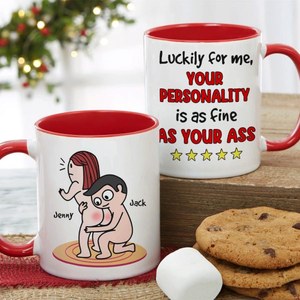 Your Personality Is As Fine As Your Ass Personalized Mug, Funny Gift For Her Your Personality Is As Fine As Your Ass Personalized Mug, Funny Gift For Her