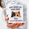 Your Tiny Furry Overlord Happy Father's day - Gift for Dad, Funny Personalized Cat Dad Mug Your Tiny Furry Overlord Happy Father's day - Gift for Dad, Funny Personalized Cat Dad Mug