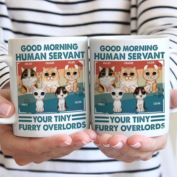 Your Tiny Furry Overlords - Gift For Cat Lovers, Cat Mom, Cat Dad - Personalized Mug Your Tiny Furry Overlords - Gift For Cat Lovers, Cat Mom, Cat Dad - Personalized Mug