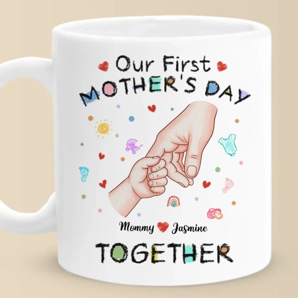 Your Tiny Hand, My Whole Heart - Family Personalized Custom Mug - Mother's Day, Baby Shower Gift, Gift For First Mom Your Tiny Hand, My Whole Heart - Family Personalized Custom Mug - Mother's Day, Baby Shower Gift, Gift For First Mom