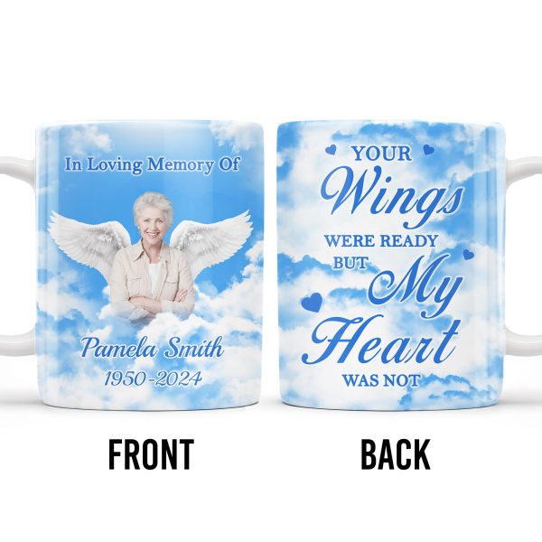 Your Wings Were Ready But My Heart Was Not Memorial Mug - Personalized Custom Coffee Mug - HME153_MG Your Wings Were Ready But My Heart Was Not Memorial Mug - Personalized Custom Coffee Mug - HME153_MG