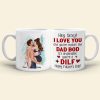 You're A Dilf, Father's Day Gift For Husband, Personalized Coffee Mug You're A Dilf, Father's Day Gift For Husband, Personalized Coffee Mug