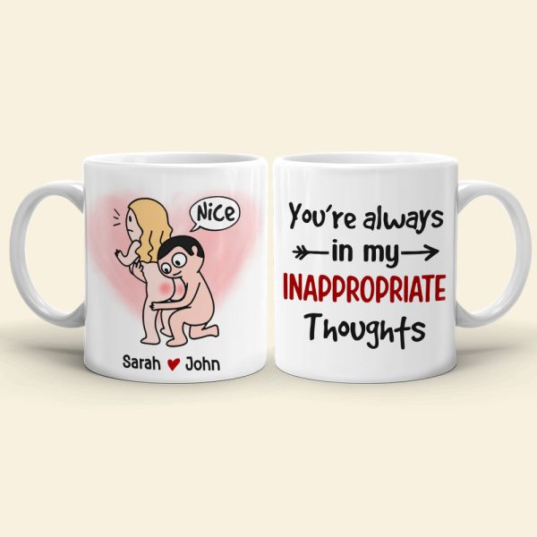 You're Always In My Inappropriate Thoughts - Personalized Couple Mug - Gift For Couple