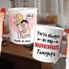 You're Always In My Inappropriate Thoughts - Personalized Couple Mug - Gift For Couple