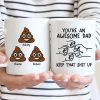 You're An Awesome Dad Keep That Shit Up Personalized Mug, Funny Gift For Dad You're An Awesome Dad Keep That Shit Up Personalized Mug, Funny Gift For Dad