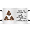 You're An Awesome Dad Keep That Shit Up Personalized Mug, Funny Gift For Dad You're An Awesome Dad Keep That Shit Up Personalized Mug, Funny Gift For Dad