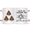 You're An Awesome Dad Keep That Shit Up Personalized Mug, Funny Gift For Dad You're An Awesome Dad Keep That Shit Up Personalized Mug, Funny Gift For Dad
