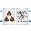 You're An Awesome Dad Keep That Shit Up Personalized Mug, Funny Gift For Dad You're An Awesome Dad Keep That Shit Up Personalized Mug, Funny Gift For Dad