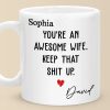 You're An Awesome Wife - Couple Personalized Custom Mug - Gift For Husband Wife, Anniversary You're An Awesome Wife - Couple Personalized Custom Mug - Gift For Husband Wife, Anniversary