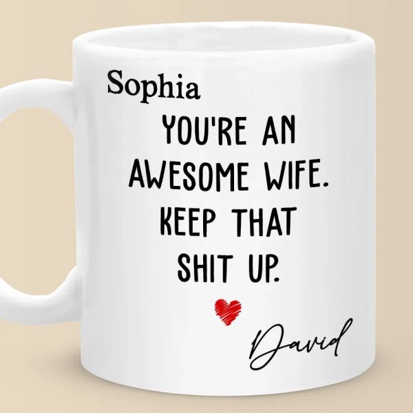You're An Awesome Wife - Couple Personalized Custom Mug - Gift For Husband Wife, Anniversary You're An Awesome Wife - Couple Personalized Custom Mug - Gift For Husband Wife, Anniversary