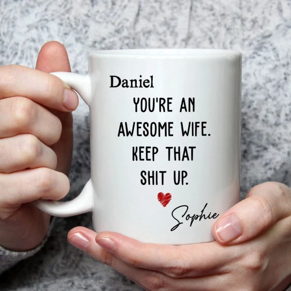 You're an Awesome Wife Custom White Ceramic Mug Personalized Gift for Her from Husband You're an Awesome Wife Custom White Ceramic Mug Personalized Gift for Her from Husband