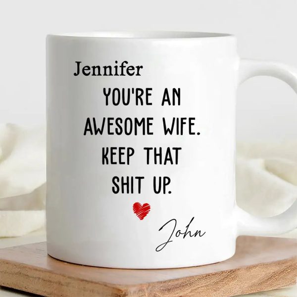 You're an Awesome Wife Custom White Ceramic Mug Personalized Gift for Her from Husband You're an Awesome Wife Custom White Ceramic Mug Personalized Gift for Her from Husband