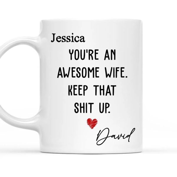 You're an Awesome Wife Custom White Ceramic Mug Personalized Gift for Her from Husband You're an Awesome Wife Custom White Ceramic Mug Personalized Gift for Her from Husband