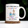 You're Doing a Great Job Mommy Happy Our 1st Mother's Day, Baby and Stars - Personalized Custom Coffee Mug - MOM084_MG You're Doing a Great Job Mommy Happy Our 1st Mother's Day, Baby and Stars - Personalized Custom Coffee Mug - MOM084_MG