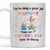 You're Doing a Great Job Mommy Happy Our 1st Mother's Day, Baby and Stars - Personalized Custom Coffee Mug - MOM084_MG You're Doing a Great Job Mommy Happy Our 1st Mother's Day, Baby and Stars - Personalized Custom Coffee Mug - MOM084_MG