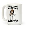 You're Doing Amazing Sweetie Sarcastic Nancy Pelosi Parody Coffee Mug You're Doing Amazing Sweetie Sarcastic Nancy Pelosi Parody Coffee Mug