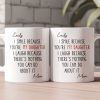 You're My Daughter - There's Nothing You Can Do About It - Personalized Mug