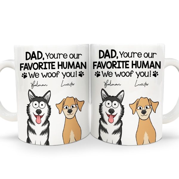 You're My Favorite Human - Gift For Dog, Pet Lovers - Personalized White Edge-to-Edge Mug