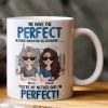You're My Mother & I'm Perfect - Personalized Mug You're My Mother & I'm Perfect - Personalized Mug