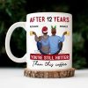 You're Still Hotter Than This Coffee - Anniversary, Loving Gift For Couples, Husband, Wife - Personalized Mug You're Still Hotter Than This Coffee - Anniversary, Loving Gift For Couples, Husband, Wife - Personalized Mug