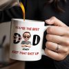 You're The Best, Keep That Shit Up, Cartoon Character and Accessories - Personalized Custom Coffee Mug - DAD198_MG You're The Best, Keep That Shit Up, Cartoon Character and Accessories - Personalized Custom Coffee Mug - DAD198_MG
