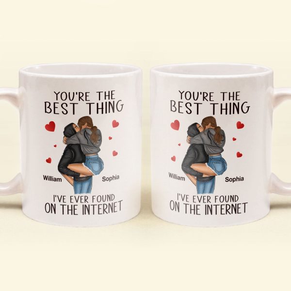 You're The Best Thing I've Ever Found On The Internet - Personalized Mug You're The Best Thing I've Ever Found On The Internet - Personalized Mug