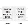 You're The Effing Best Others Not So Much Mug - Personalized Custom Coffee Mug - COL062_MG
