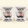 You're The Only One I Want To Annoy - Personalized Mug You're The Only One I Want To Annoy - Personalized Mug