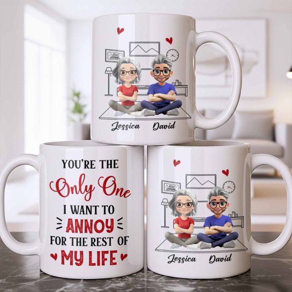You're The Only One I Want To Annoy, Hearts - Personalized Custom Coffee Mug - CPL1314_MG