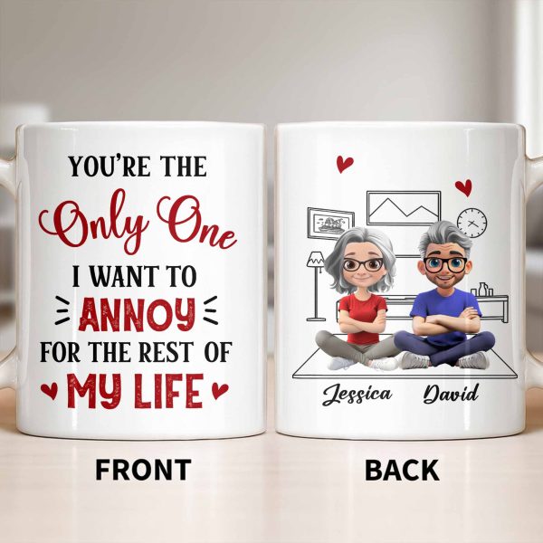 You're The Only One I Want To Annoy, Hearts - Personalized Custom Coffee Mug - CPL1314_MG