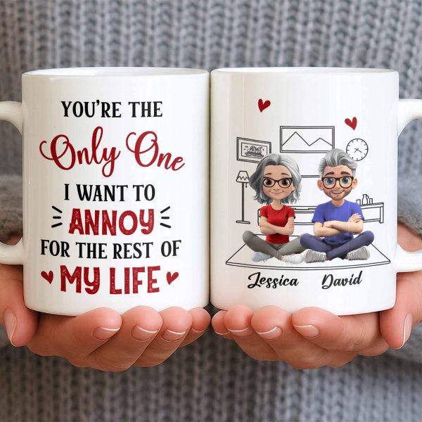 You're The Only One I Want To Annoy, Hearts - Personalized Custom Coffee Mug - CPL1314_MG