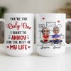 You're The Only One I Want To Annoy, Hearts - Personalized Custom Coffee Mug - CPL1314_MG