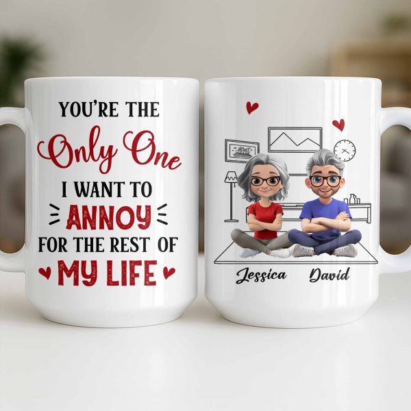 You're The Only One I Want To Annoy, Hearts - Personalized Custom Coffee Mug - CPL1314_MG