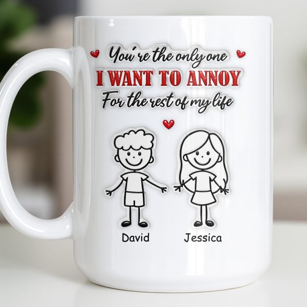 You're The Only One I Want To Annoy, Stick Figures And Hearts - Personalized Custom Coffee Mug - CPL1365_MG You're The Only One I Want To Annoy, Stick Figures And Hearts - Personalized Custom Coffee Mug - CPL1365_MG