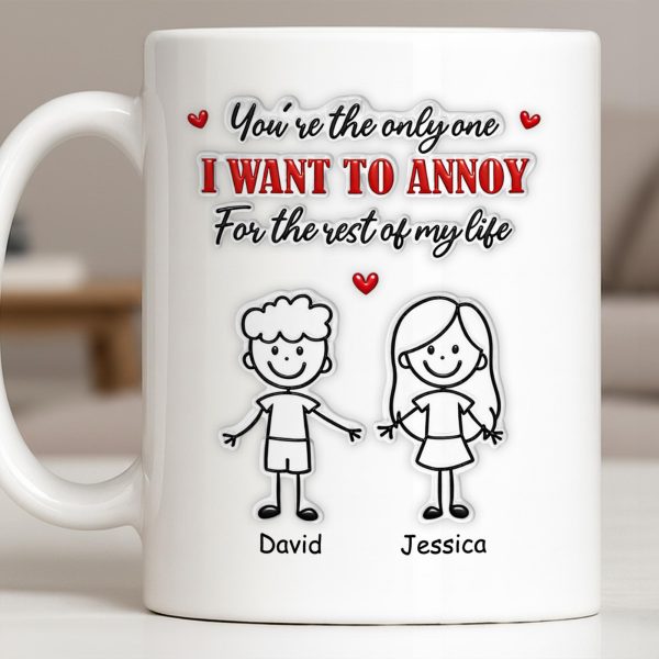 You're The Only One I Want To Annoy, Stick Figures And Hearts - Personalized Custom Coffee Mug - CPL1365_MG You're The Only One I Want To Annoy, Stick Figures And Hearts - Personalized Custom Coffee Mug - CPL1365_MG