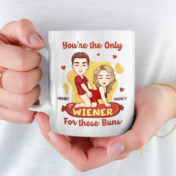 You're The Only Wiener For These Buns - Couple Personalized Custom Mug - Gift For Husband Wife, Anniversary You're The Only Wiener For These Buns - Couple Personalized Custom Mug - Gift For Husband Wife, Anniversary