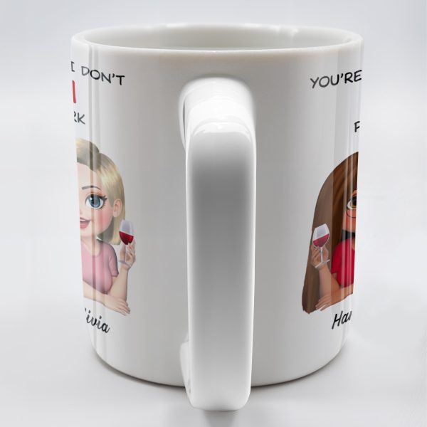 You're The Reason I Don't Punch People At Work, Two Friends With Wine - Personalized Custom Coffee Mug - COL115_MG You're The Reason I Don't Punch People At Work, Two Friends With Wine - Personalized Custom Coffee Mug - COL115_MG