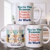 You're The Reason I Don't Punch People, Office Unicorns Mug - Personalized Custom Coffee Mug - COL129_MG You're The Reason I Don't Punch People, Office Unicorns Mug - Personalized Custom Coffee Mug - COL129_MG